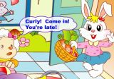 curly! come in! youre late!