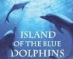 Island of the Blue Dolphins（蓝色的海豚岛）